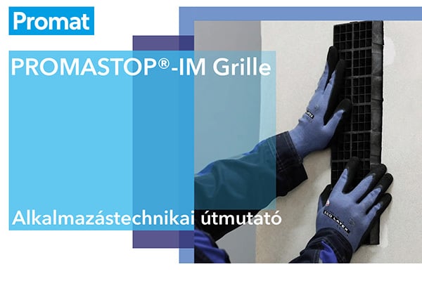 A Promastop-IM Grille alkalmazástechnikai útmutatója