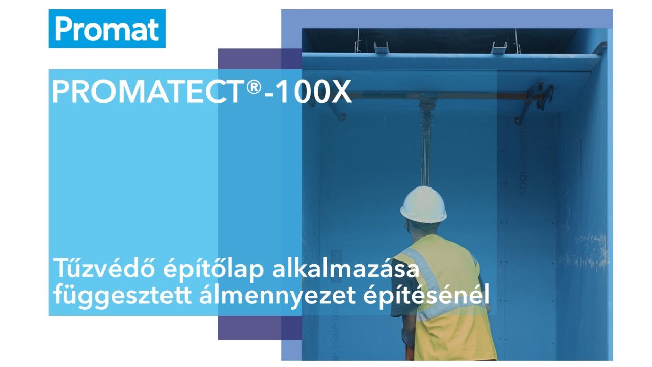 Tűzvédelem egyszerűen: a PROMATECT®-100X tűzvédő építőlap alkalmazása függesztett álmennyezet építésénél