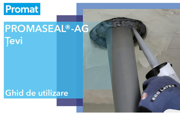 Ghid de utilizare pentru etanșantului rezistent la foc Promaseal AG pentru etansarea unei țevi 